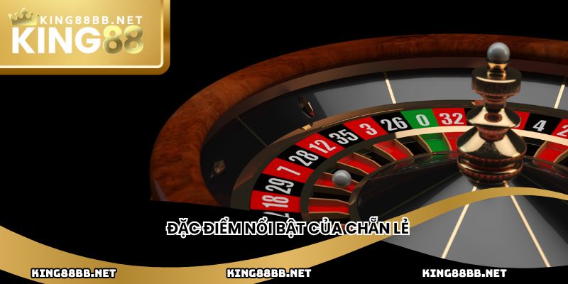 Đặc điểm nổi bật của chẵn lẻ