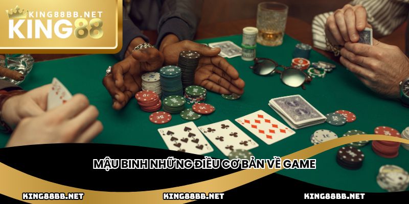 Mậu binh những điều cơ bản về game