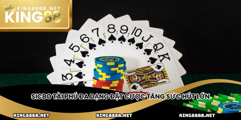 Sicbo Tài Phú đa dạng đặt cược tăng sức hút lớn